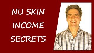 Nu Skin Income Secrets: How To Become A Top Earner In Nu Skin