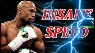 Best Fighters Speed.Floyd Mayweather (Insane speed)