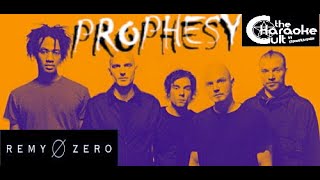 Remy Zero - Prophecy - SOKC-0058 (KARAOKE)