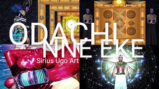 Igbo Cosmology | Odachi Nne Eke | Full Film with Commentary | Sirius Ugo Art