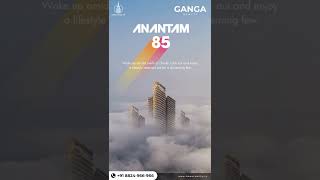 Ganga Anantam 85, Gurugram's upcoming tallest tower, presents resort-style living complemented.