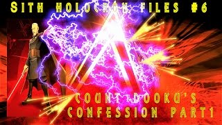 Sith Holocron Files #6: Darth Tyrannus's Confession (Part 1)