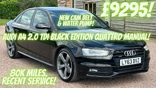 NEW CAM BELT! Audi A4 2.0 TDI Black Edition quattro (s/s) Manual Saloon! Black Pack!