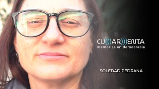 SOLEDAD PEDRANA - CU(AR)ENTA | Memorias en democracia