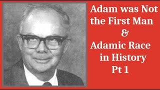 Adam was Not the First Man & Adamic Race in History Pt 1