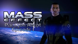 Mass Effect: John Shepard (Male Paragon Adept) -Episode 1-