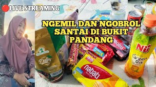 NGEMIL YUUK DI BUKIT PANDANG, SAMBIL NGOBROL SANTAI !!