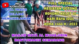 FULL SPECIAL HARI RAYA IDUL ADHA 1444 H / 2023 DI MASJID RAYA AL MUHAJIRIN BANYUMANIK SEMARANG