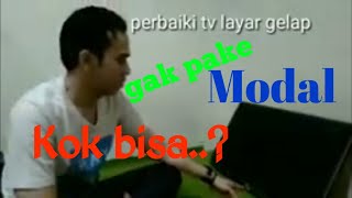 Cara Perbaiki tv led LG layar mati atau gelap