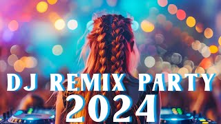 Dance Music Mix 2024 🔥 Mashups & Remixes Of Popular Songs 🔥 The Best Remixes Alok, Tiësto, Dua Lipa