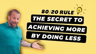 80/20 RULE | THE SECRET TO ACHIEVING MORE BY DOING LESS