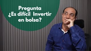 ¿Es dificil aprender a invertir en la bolsa de valores de Estados Unidos? Preguntas y Respuestas