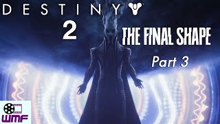 Destiny 2 - The Final Shape - Part 3 - Ending