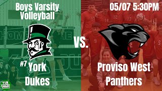 York Dukes vs. Proviso West Panthers | Boys Varsity Volleyball | WSC