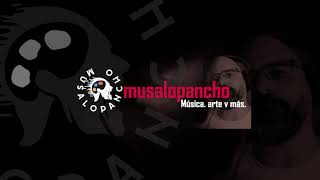 Musalopancho , Rock, Arte. Vida.