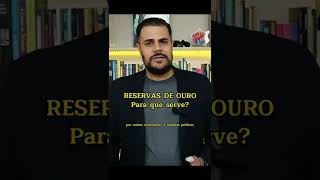 VOCÊ TEM? SABE PARA QUE SERVE? RESERVAS DE OURO?#OURO #RESERVA #VOCESABE #INVESTIMENTOS #GOVERNO