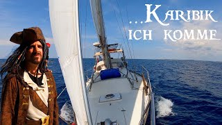 Eine #Segel Reise in die Karibik | Endlich geht es los ⛵️🥳😁