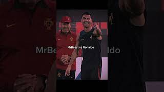 MrBeast Vs Ronaldo #trending #ronaldo #mrbeast #viral #shorts #funny #cristianus