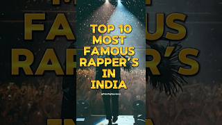 Top 10 Most Famous Rapper’s In India🇮🇳||2024||#top10#ytshorts#shorts