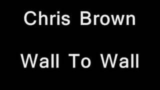 Official - Chris Brown - Wall To Wall