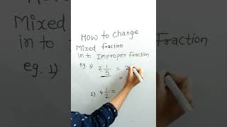 Mixed Fraction in to Improper Fraction