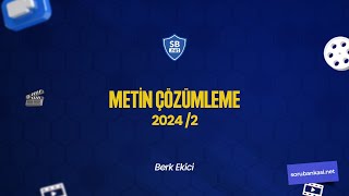 2024/2 Temmuz Dönemi  / Metin Çözümleme / Berk Ekici