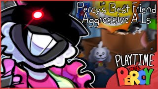 Percy's Best Friend w/ Aggressive AIs || Playtime with Percy (Aggressive Max Mode)