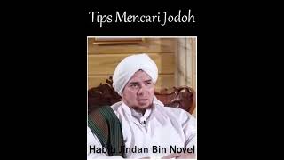 HABIB JINDAN BIN NOVEL :TIPS MENCARI JODOH