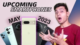 Top Best Upcoming Smartphone Launches - May 2023 😌🔥