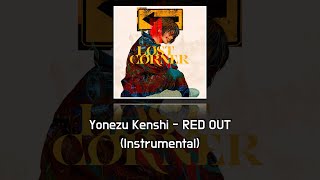 Yonezu Kenshi - RED OUT (Instrumental)