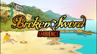 Broken Sword - Ketch's Landing - Ambience (1hr)