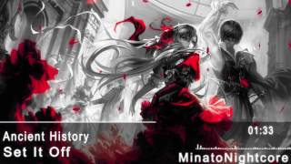 Nightcore - Ancient History by Set It Off