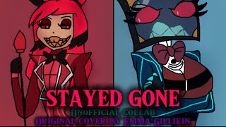 Emma Gillikin’s “Stayed Gone” cover but I’m Alastor (Unofficial collab)