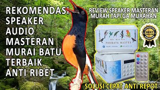 REKOMENDASI MASTERAN MURAI BATU TERBAIK || REVIEW SPEAKER MP3 MASTERAN BURUNG KICAU ZB 800 BT