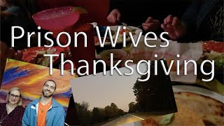 Prison Wives Thanksgiving Weekend 2019