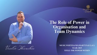 The Role of Power in Organisation and Team Dynamics