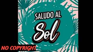 SALOUDO AL SOL - ( copyright free music)