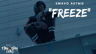 Swavo Adtmg - Freeze (Official Music Video) | Visual by @TimothyLens