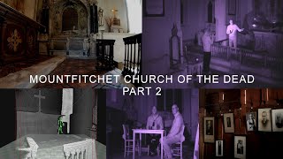 Ghostech Paranormal Investigations - Episode 115 - Mountfitchet Church Of The Dead Part 2