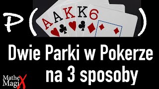 Prawdopodobieństwo Dwóch Parek w Pokerze na 3 Sposoby | MatheMagiX Series of Poker | #48