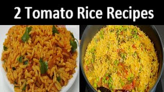 Easy Lunch Box Recipes | How To Make Tasty 2 Tomato Rice Recipes