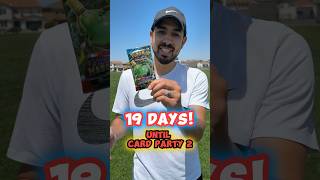 19 Days Until Card Party 2! #shorts #pokemon #dailypack