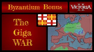 *Victoria 2* - The GIGA WAR - Byzantium Bonus Video