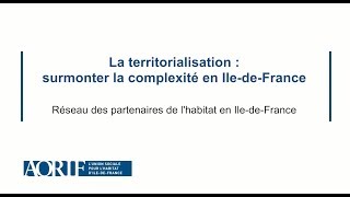 La territorialisation des politiques de l’habitat : surmonter la complexité en Ile-de-France