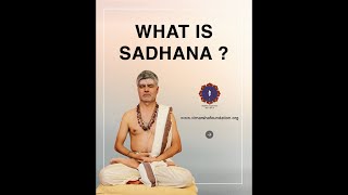 What is Sadhana? - Ācārya Dr. Sthaneshwar Timalsina