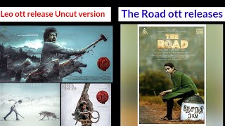 Leo Uncut Ott release l The road ott release l Thalapathy vijay l Trisha l Ott releses