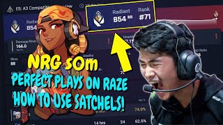 How NRG s0m Uses SATCHELS PERFECTLY on Raze in Radiant!!! *Insane Aim*