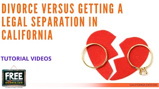 WHAT IS DIFFERENCE BETWEEN DIVORCE & LEGAL SEPARATION IN CALIFORNIA? VIDEO #3 (2021)