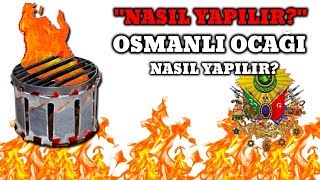 Osmanlı Ocağı nedir? Nasıl Yapılır?