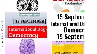 15 September INTERNATIONAL DEMOCRACY DAY